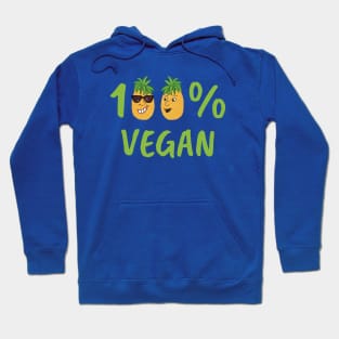 100% Vegan - pineapples with cartoon faces Hoodie